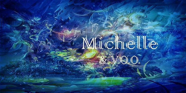 Michelle & V. O. O.
